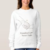 Sweatshirt Grandma's Love Never Fades | Minimalist Family Ill (Devant)