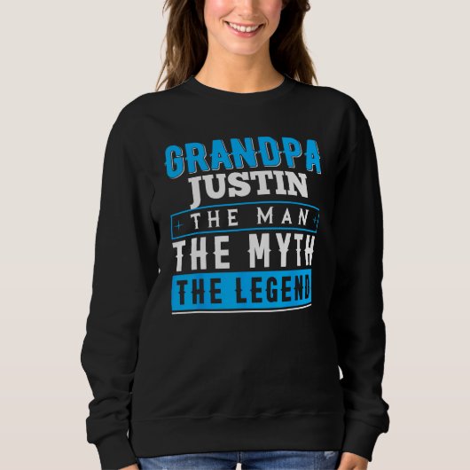 Sweatshirt Grandpa JUSTIN The Man The Myth The Legend (Devant)