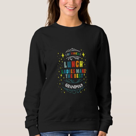 Sweatshirt Grands-mères Retraitées Serveuses de Cantine (Devant)