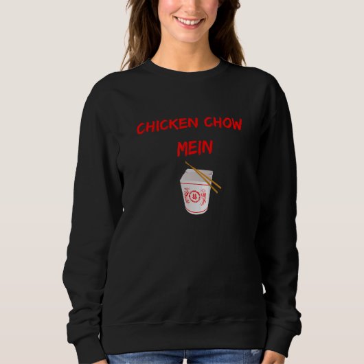 Sweatshirt Graphic Chinese Food Apparel Chicken Chow Mein 1 (Devant)