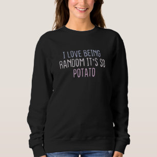 Sweatshirt Graphique Colored Dire J'aime être Aléatoire C'est