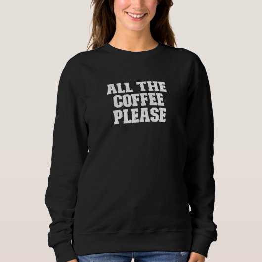Sweatshirt Graphique de café pour femmes 2022 Coffee Beans Ma (Devant)