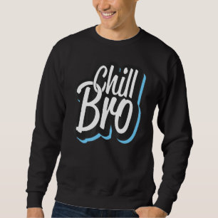 Sweatshirt Graphique de vibrations positives de Chill Bro