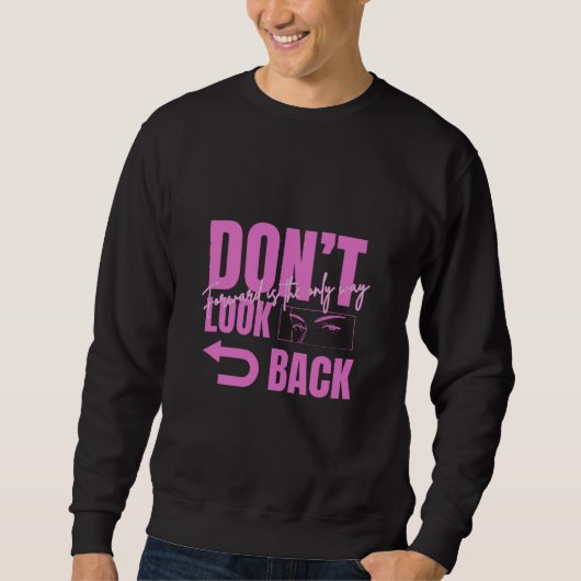 Sweatshirt graphique pour hommes Don't Look Back (Devant)