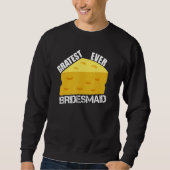 Sweatshirt Gratest Ever Bridesmaid Wedding Party Engagement (Devant)