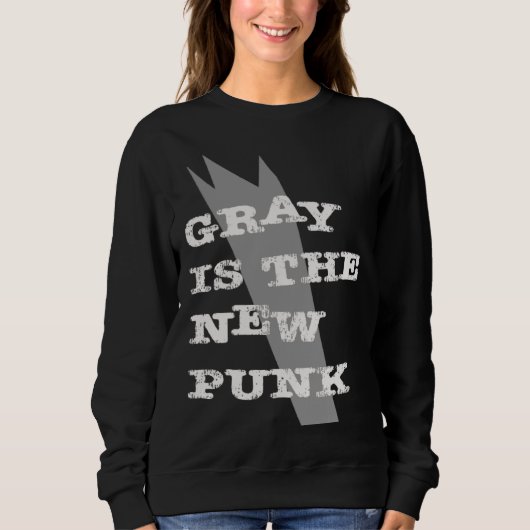 Sweatshirt Gray Is The New Punk Original (Devant)