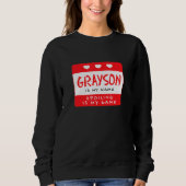 Sweatshirt Grayson Est Mon Nom Personnalisé Surnom Personnali (Devant)