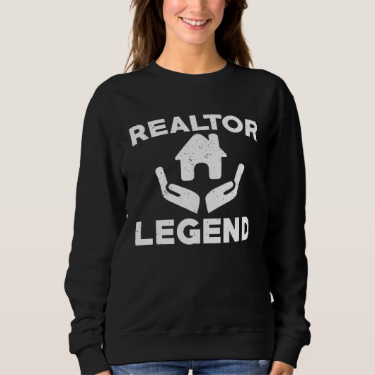 Sweatshirt Great Realtor Legend Apparel Real Estate Broker (Devant)