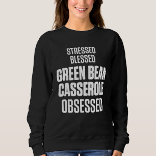 Sweatshirt Green Bean Casserole Thanksgiving Party 3