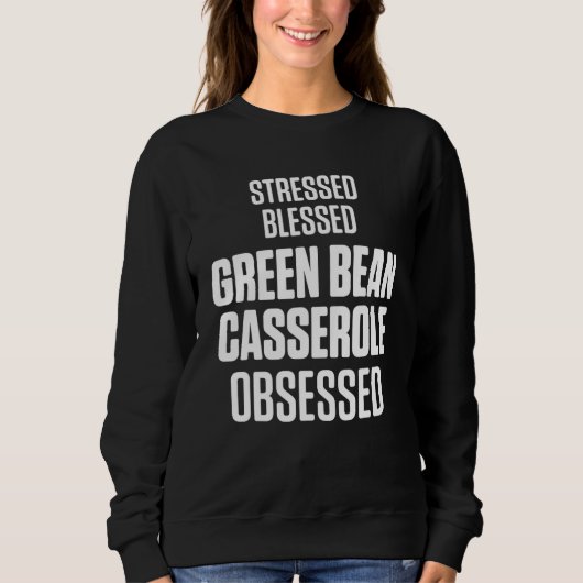 Sweatshirt Green Bean Casserole Thanksgiving Party 3 (Devant)