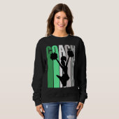 Sweatshirt Green Coach Of Cheerleading Cheerleader Coach Teac (Devant entier)