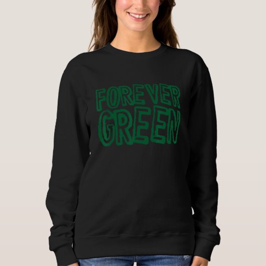 Sweatshirt Green Planet Forever Green Renewable Energy Enviro (Devant)