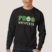 Sweatshirt Grenouille Toad Keeping Frog Whisperer Frogs Pet L (Devant)