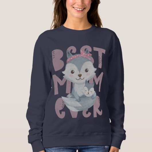 Sweatshirt Grey Fox Mom and Cub - Best Mom Ever (Devant)