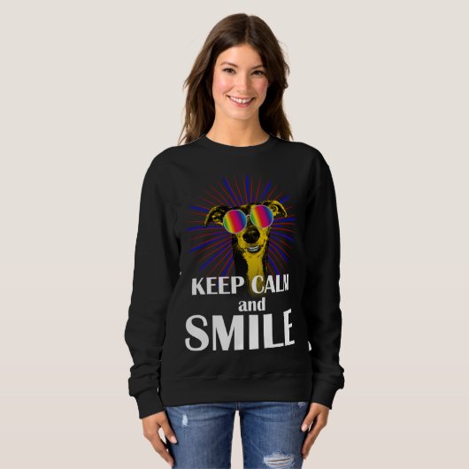 Sweatshirt Greyhound  Keep Calm & Smile  Galgo Greyhound Hipp (Devant entier)