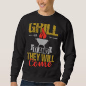 Sweatshirt Griller Et Ils Viendront Barbecue Graphisme (Devant)