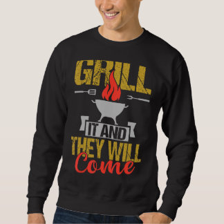 Sweatshirt Griller Et Ils Viendront Barbecue Graphisme