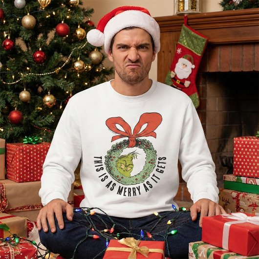 Sweatshirt Grinch | C'est aussi joyeux que ça peut l'être