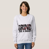 SWEATSHIRT GRIND LIKE A BEAST (Devant entier)