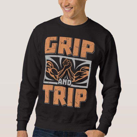 Sweatshirt Grip Et Trip Arm Lutte Arm Fans Lutte (Devant)