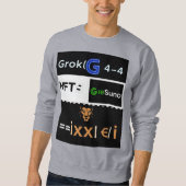 Sweatshirt Grok4 Intelligence artificielle parfaite Idée T-sh (Devant)