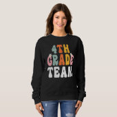 Sweatshirt Groovy 4th Grade Team Teacher Student  Back To Sch (Devant entier)