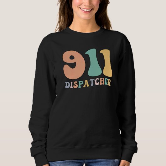 Sweatshirt Groovy 911 Dispatcher Proud 911 Operator (Devant)