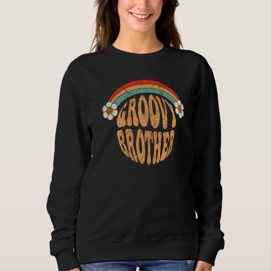 Sweatshirt Groovy Brother 70s Aesthetic 1970's Retro Brother  (Devant)