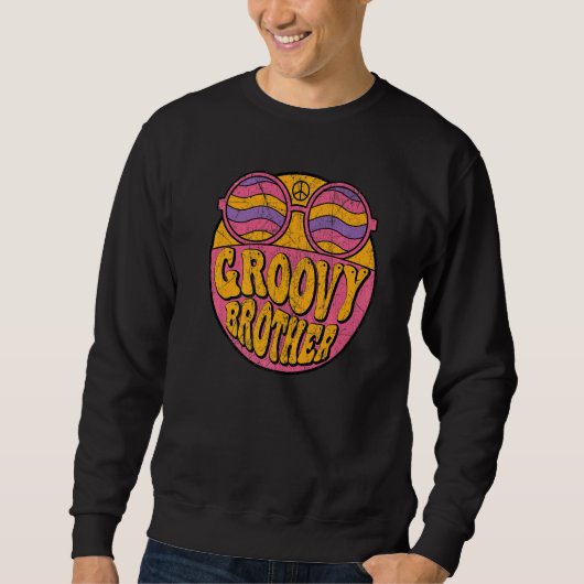 Sweatshirt Groovy Brother 70s Aesthetic Nostalgia 1970's Retr (Devant)