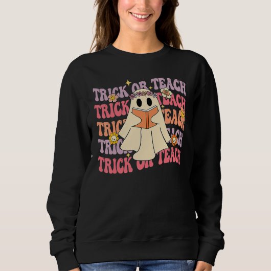 Sweatshirt Groovy Halloween Trick or Teach Boo Ghost Pre K Te (Devant)