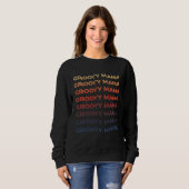 Sweatshirt Groovy Mama Vintage Retro Funky Text Graphic (Devant entier)