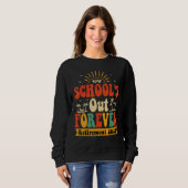 Sweatshirt Groovy School s Out Forever Retired Teacher Retire (Devant entier)