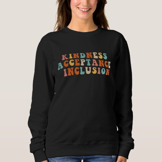 Sweatshirt Groovy SPED  Kindness Acceptance Inclusion Educato (Devant)
