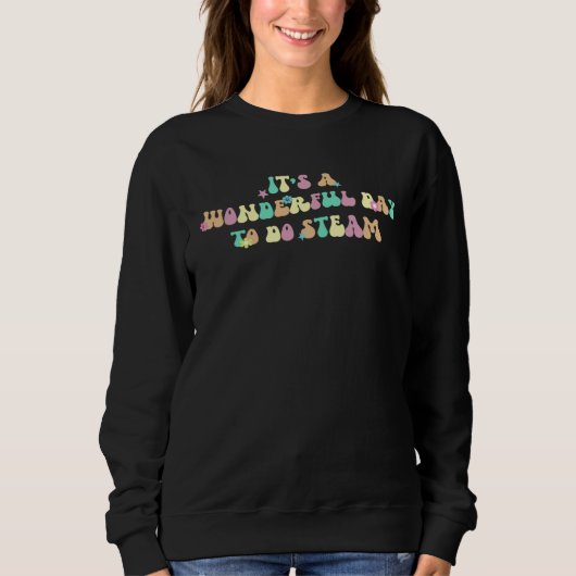 Sweatshirt Groovy STEAM Teacher Science Technology Engineerin (Devant)