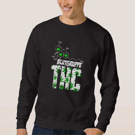 Sweatshirt Groupe Sanguin Thc Herbe Herbe Kiffen Bud Druffi T (Devant)