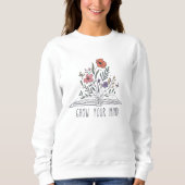 Sweatshirt Grow your mind Boho Wildflower and book (Devant)