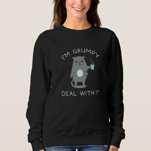 Sweatshirt Grumpy Cat Je suis Grumpy Deal Avec It Quirky Cute (Devant)