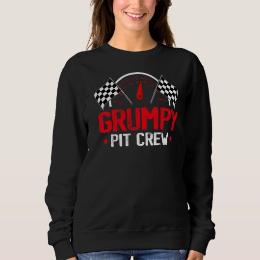 Sweatshirt Grumpy Pit Crew Race Car Anniversaire Fête Racing (Devant)