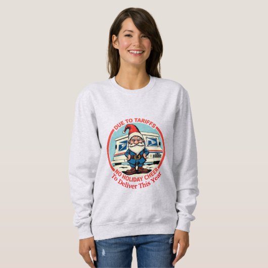 Sweatshirt Grumpy Postal Gnome No holiday Cheer to Deliver (Devant entier)