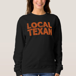 Sweatshirt Grunge Style Grunge en disant que je suis un Texan
