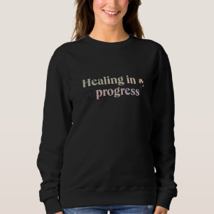Sweatshirt Guérison en cours – Tee-shirt pour femmes noires
