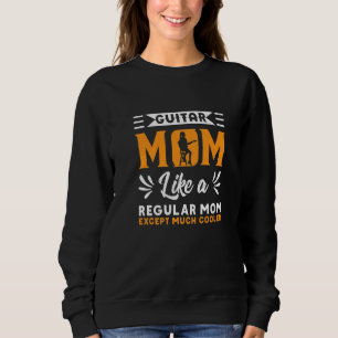 Sweatshirt Guitare Maman Guitariste Guitare Musicien