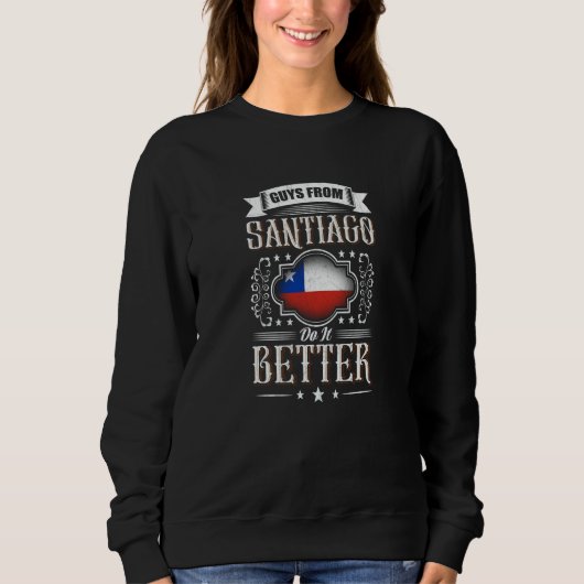 Sweatshirt Guys from SANTIAGO de Chile do it better (Devant)