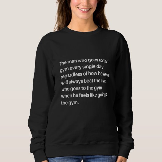 Sweatshirt Gym Bodybuilding Motivational Tate Quote Workout (Devant)