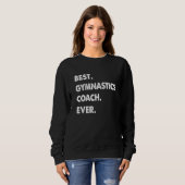 Sweatshirt Gymnastics Coach Profession Best Gymnastics Coach  (Devant entier)