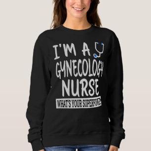 Sweatshirt Gynécologie Infirmière école de soins infirmiers e
