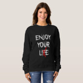 Sweatshirt Habillement gothique Edgy - Profitez de votre grun (Devant entier)