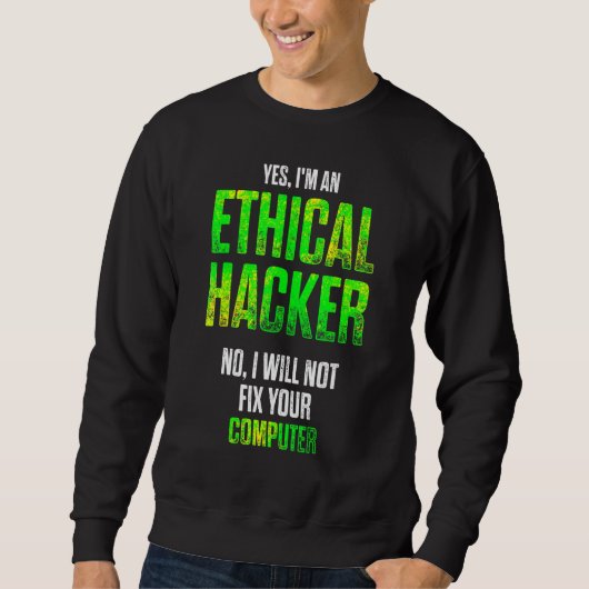 Sweatshirt Hacker éthique Cybersécurité It Pen Tester (Devant)