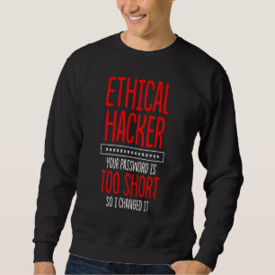 Sweatshirt Hacker éthique Cybersécurité It Pen Tester 8