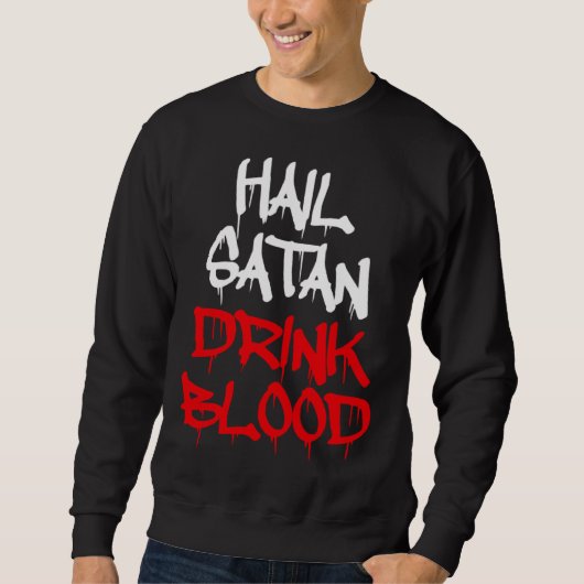 Sweatshirt Hail Satan Bois du Sang (Devant)